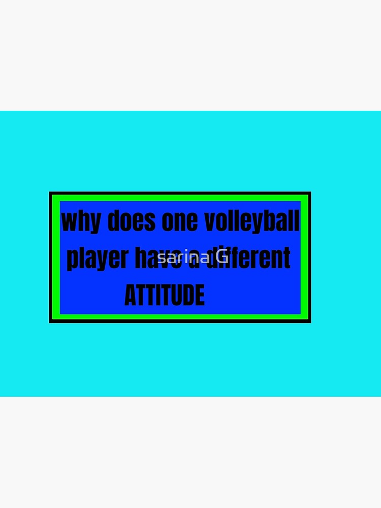 "why does one volleyball player have a different" Poster for Sale by