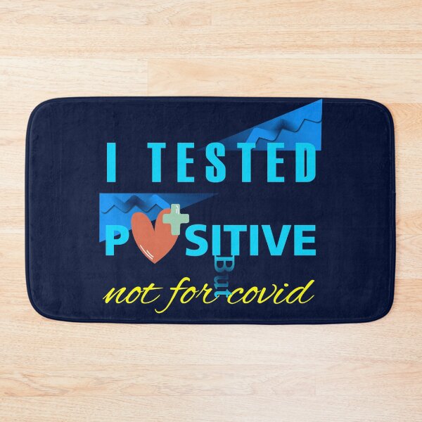 Item preview, I Tested Positive But Not For Covid designed and sold by CyberArt Designers.