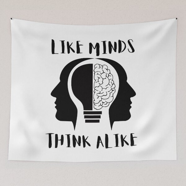 Item preview, Like Minds Think Alike designed and sold by BarvinWayne.