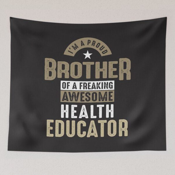 Item preview, I'm a Proud Brother of a Freaking Awesome Health Educator designed and sold by cidolopez.