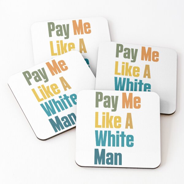 Item preview, Pay Me Like A White Man designed and sold by SenGift.