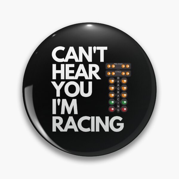 Item preview, Cant Hear You Im Racing Funny Drag Racing Tree designed and sold by CarantinedChaos.