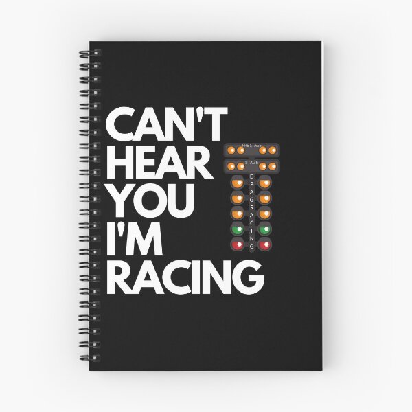 Item preview, Cant Hear You Im Racing Funny Drag Racing Tree designed and sold by CarantinedChaos.