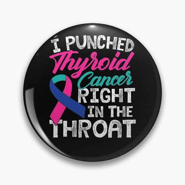 Item preview, Thyroid Cancer Survivor Punched In The Throat designed and sold by GloriaStace.