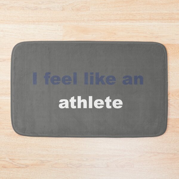 Item preview, I feel like an athlete designed and sold by YasuArt.