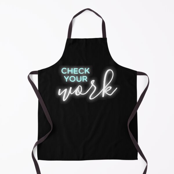 Item preview, Math Teacher Check Your Work designed and sold by glynismalcolm.