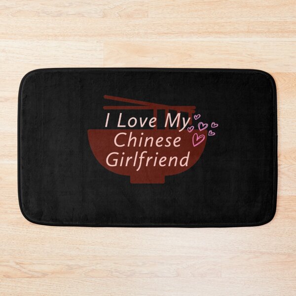 Item preview,  I Love My Chinese Girlfriend - Chinese Gf designed and sold by KAKUZAKI.
