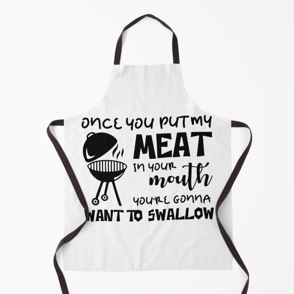 Item preview, Once you put my meat in your mouth you're gonna want to swallow designed and sold by Urlan.