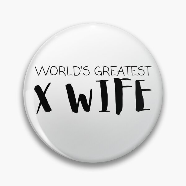 Item preview, world's greatest ex wife designed and sold by Wise-Man.