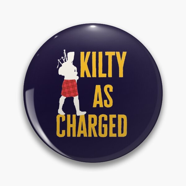 Item preview, Kilty As Charged Funny Scottish Kilt Kilts designed and sold by jaygo.