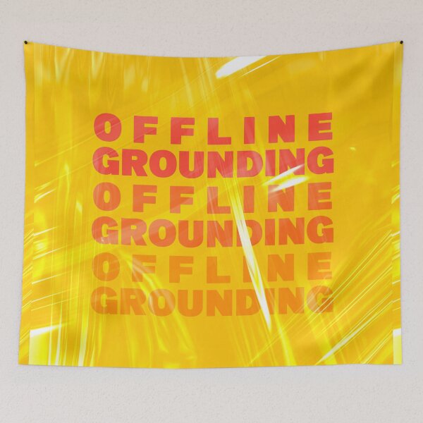 Item preview, OFFLINE GROUNDING designed and sold by mensijazavcevic.