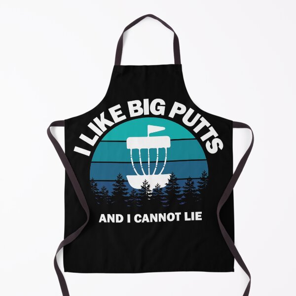Item preview, I Like Big Putts and I Can't Lie - Funny Disc Golf designed and sold by DiscGolfArts.
