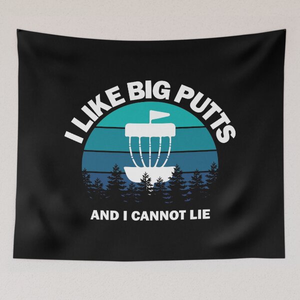 Item preview, I Like Big Putts and I Can't Lie - Funny Disc Golf designed and sold by DiscGolfArts.