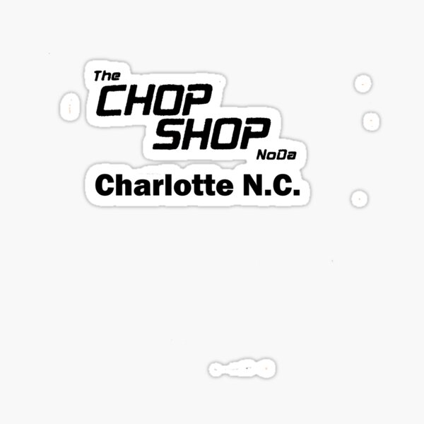 The Chop Shop Stickers for Sale
