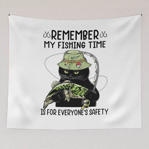 Item preview, Remember My Fishing Time Is For Everyone's Safety Black Cat  designed and sold by glynismalcolm.
