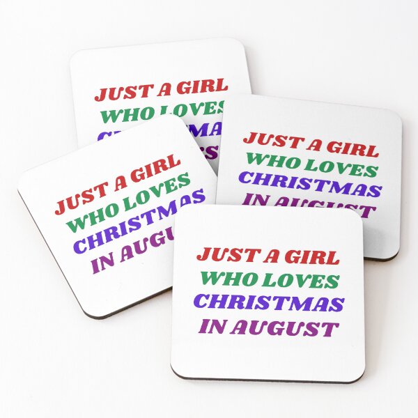 Item preview, JUST A GIRL WHO LOVES CHRISTMAS IN AUGUST designed and sold by Trendy Design.
