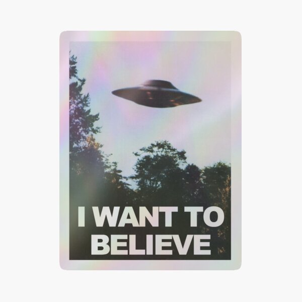 Item preview, I Want To Believe designed and sold by jenkalish.