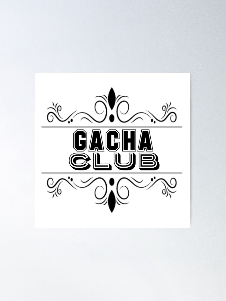 gacha club  Poster for Sale by CrazyForDolls