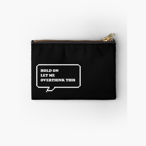 Item preview, Hold on let me over think this funny retro arcade style Black and White speech bubble (reverse dark mode) designed and sold by Deegital18.