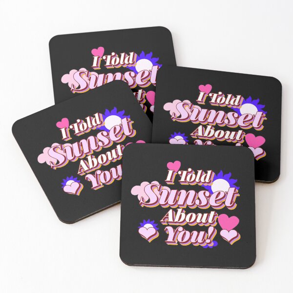 Item preview, i told sunset about you designed and sold by ChaseCoClothing.