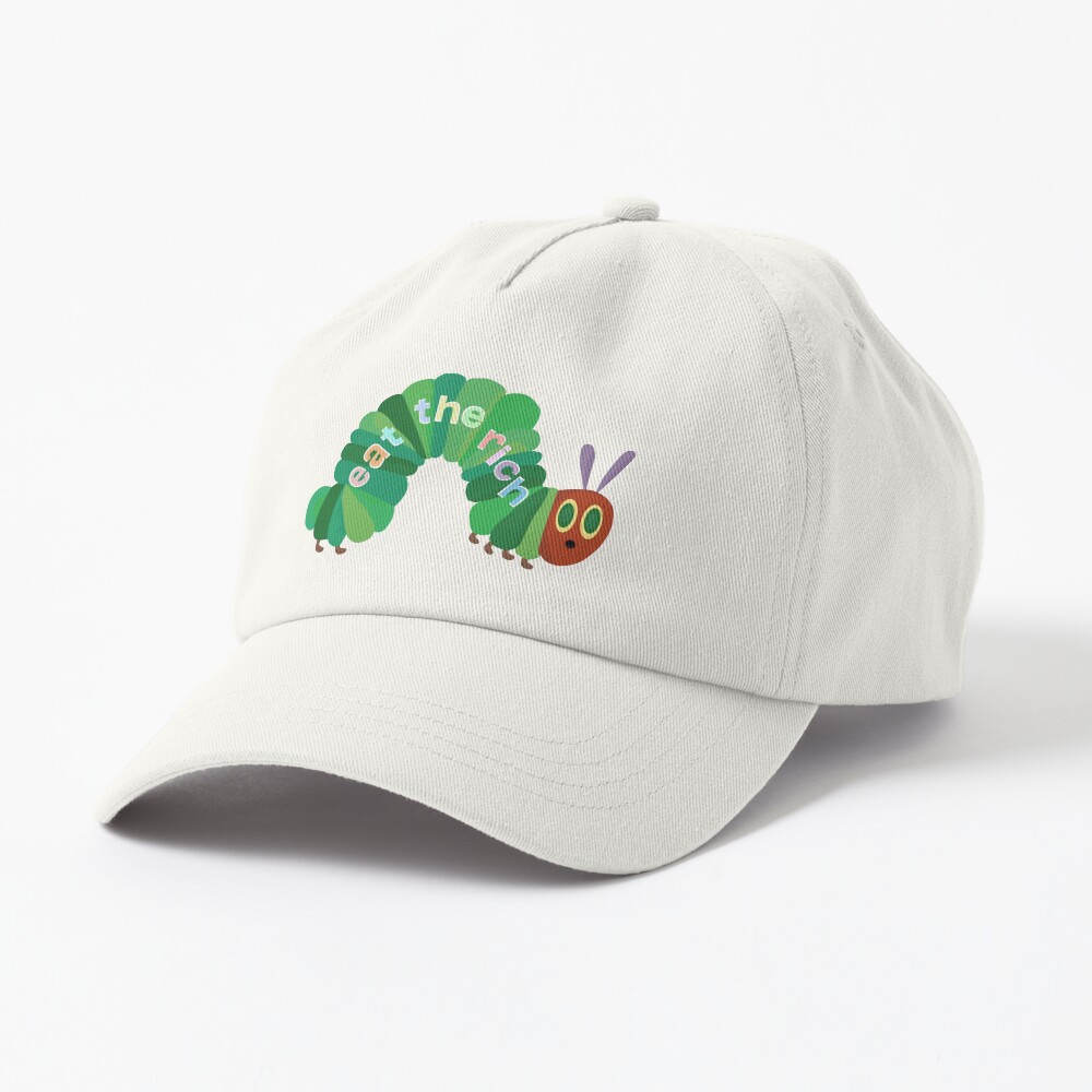 Eat the rich hungry caterpillar Cap