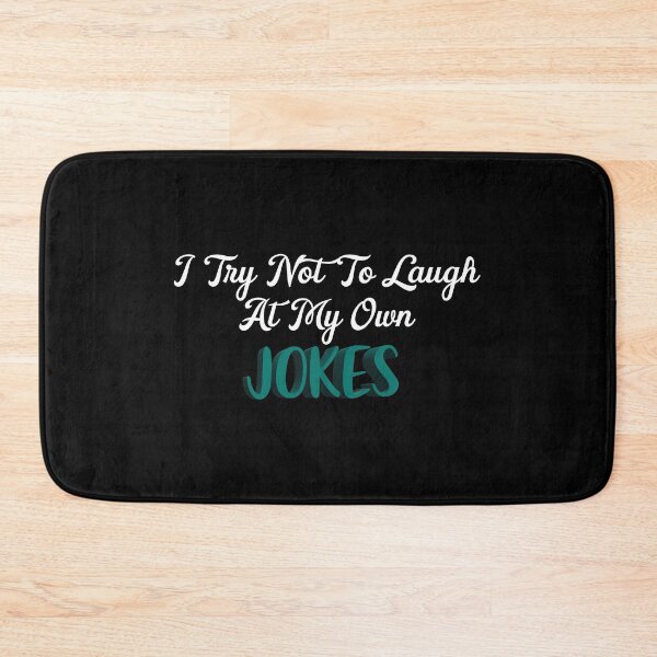 Item preview, I Try Not To Laugh At My Own Jokes designed and sold by Aymanerachif.