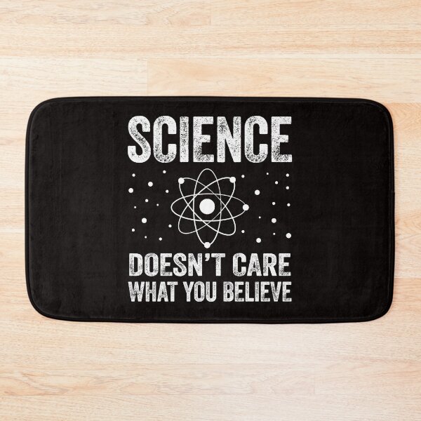 Item preview, science doesn't care about what you  believe  designed and sold by Majesticoo.