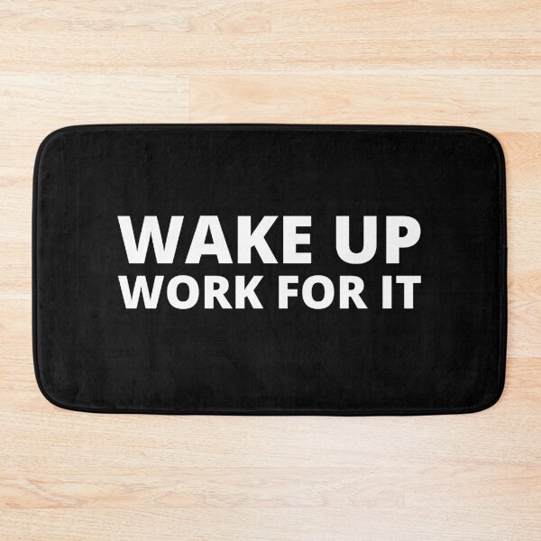 Item preview, Wake Up Work For It designed and sold by AmazingViews.