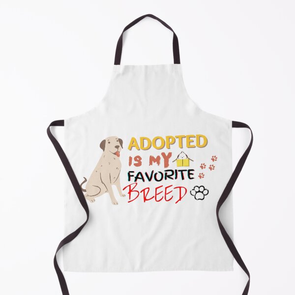 Item preview, Adopted Is My Favorite Breed designed and sold by TarunPrints.