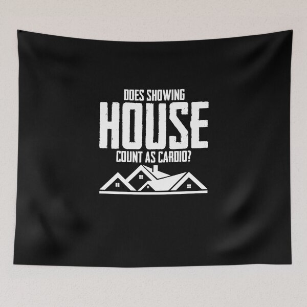 Item preview, Does Showing House Count As Cardio Real Estate Agent Homes designed and sold by Nessshirts.