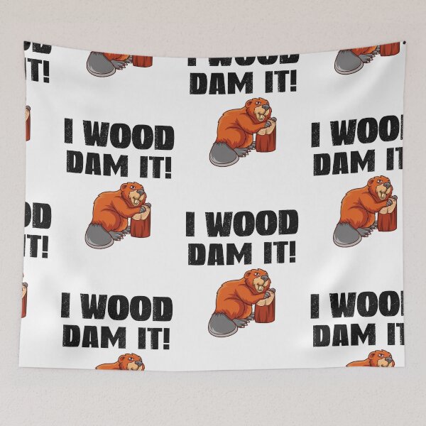 Item preview, Wood Dam It, Beaver Dam designed and sold by SportyDogShop.