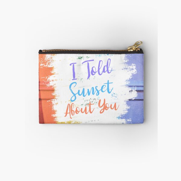 Item preview, I Told Sunset About You designed and sold by ChaseCoClothing.