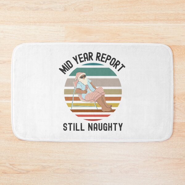 Item preview, Mid Year Still Naughty, On The Naughty List designed and sold by SportyDogShop.