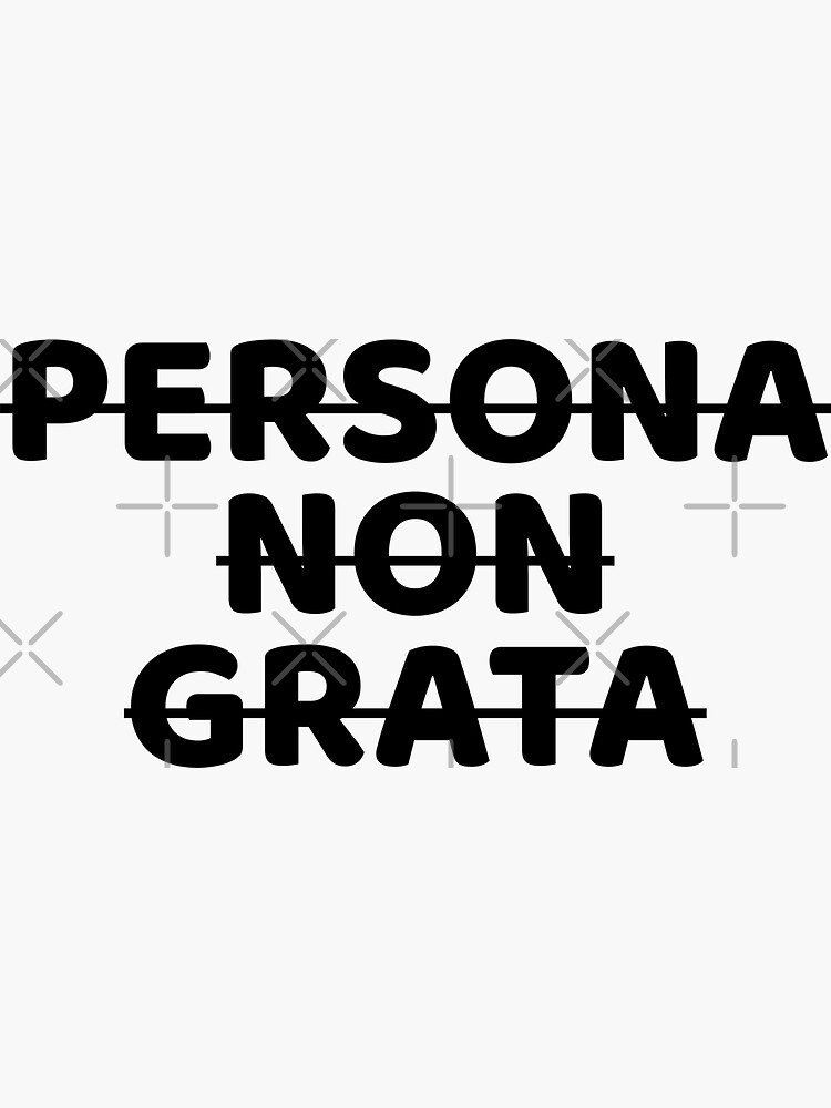 persona-non-grata-latin-text-sticker-for-sale-by-wall-prints-redbubble