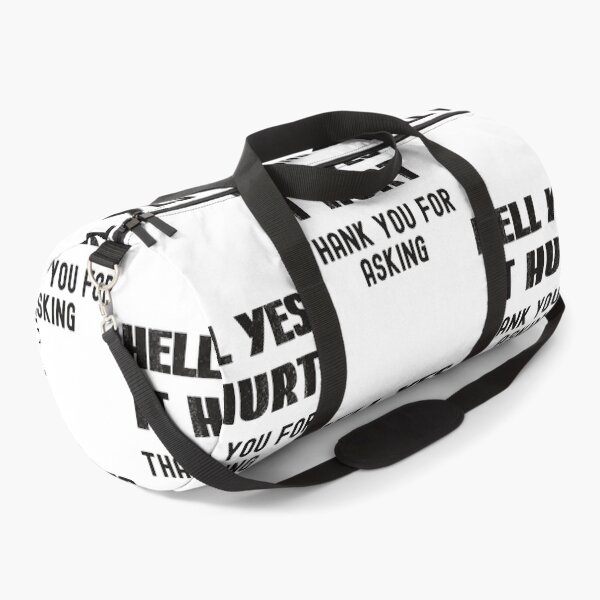 Item preview, Hell Yes I Hurts, Thanks For Asking Yes It Hurts designed and sold by SportyDogShop.
