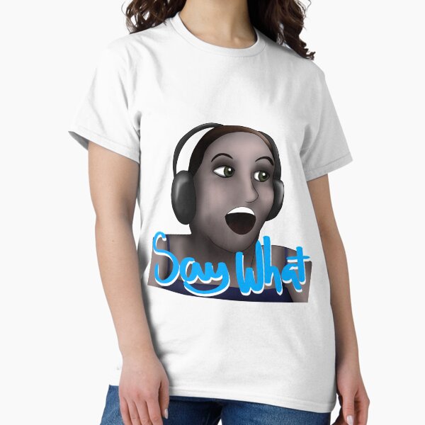 Item preview, Say what? designed and sold by Aquafyre.