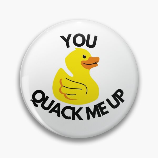 Item preview, you QUACK me up designed and sold by joshcwa.