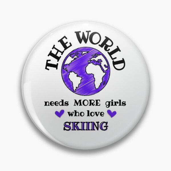 Item preview, The world needs more girls who love skiing designed and sold by TheGreenGoat.