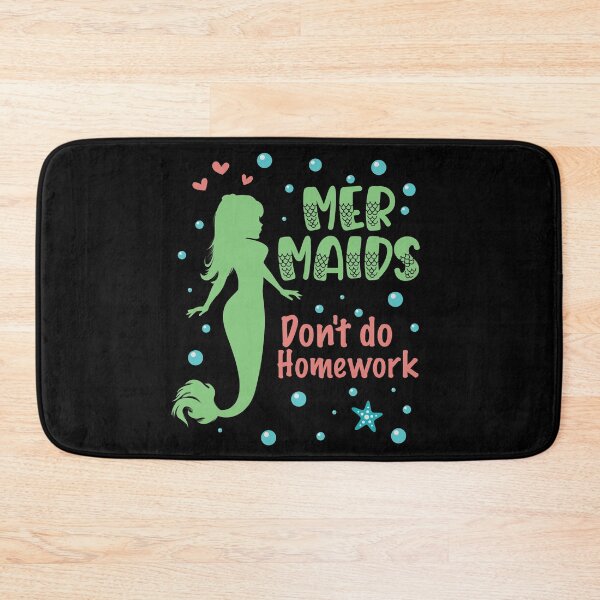 Item preview, Mermaids do not do homework V designed and sold by Kidzz.