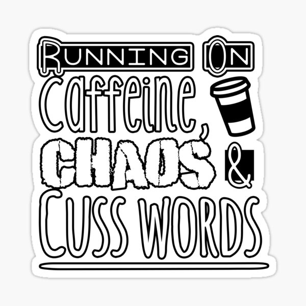 I Run On Coffee Chaos And Cuss Words, Funny Coffee Mug, Caffeine Lover, Coffee Lover Gift, Ceramic Mug, 11oz
