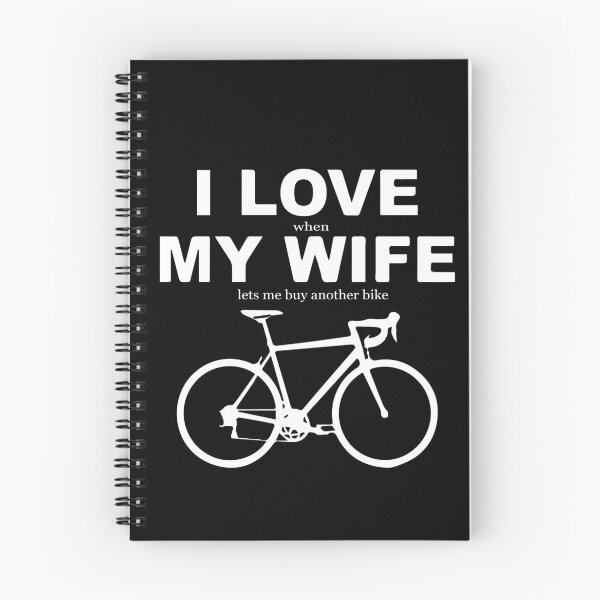 Item preview,  FUNNY bike ride ll  GIFT ll   I love when MY WIFE lets me buy a new BIKE GIFT designed and sold by KiraSpace.