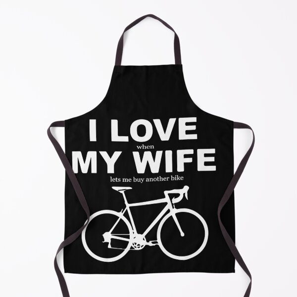 Item preview, FUNNY bike ride ll GIFT ll I love when MY WIFE lets me buy a new BIKE GIFT designed and sold by KiraSpace.