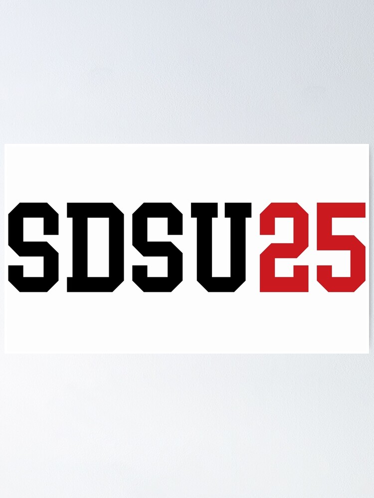 "sdsu class of 2025" Poster by scollegestuff Redbubble