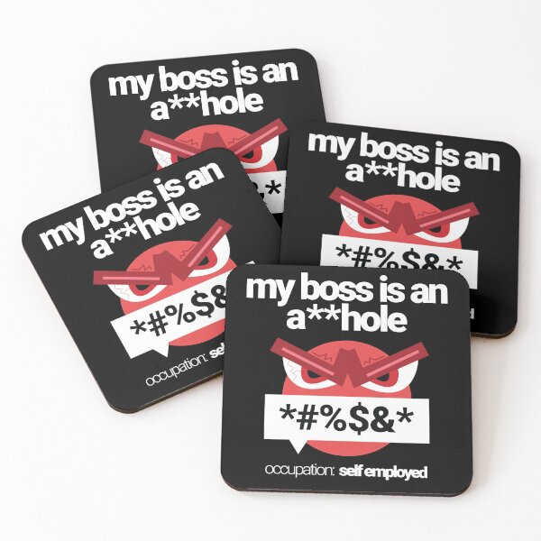 Item preview, My Boss is an a**hole. Occupation: Self Employed. Business owner humor, joke, comedy. Leadership, boss, guv'nor, big cheese design.  designed and sold by tiredofwinning.