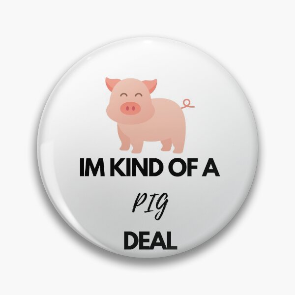 Item preview, im kind of a PIG deal designed and sold by joshcwa.