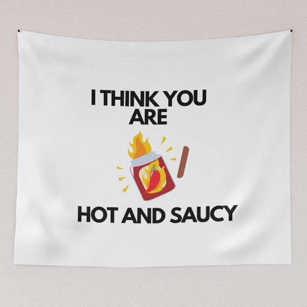 Item preview, Hot and Saucy designed and sold by joshcwa.