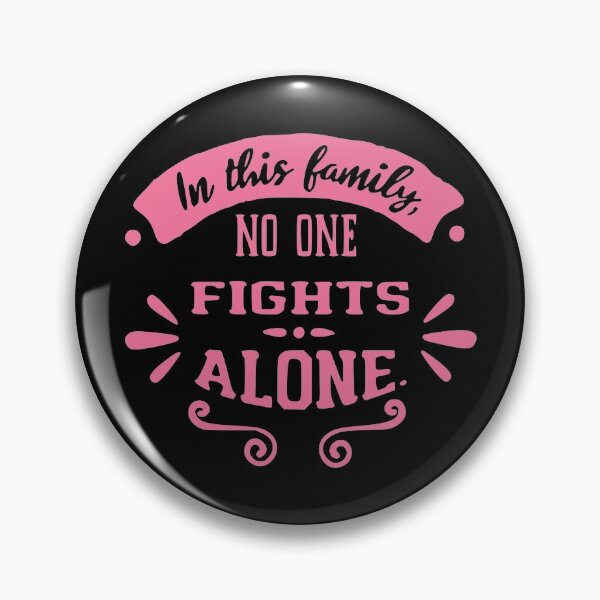 Item preview, Breast Cancer -In this Family no one Fights Alone designed and sold by HDPrinting.