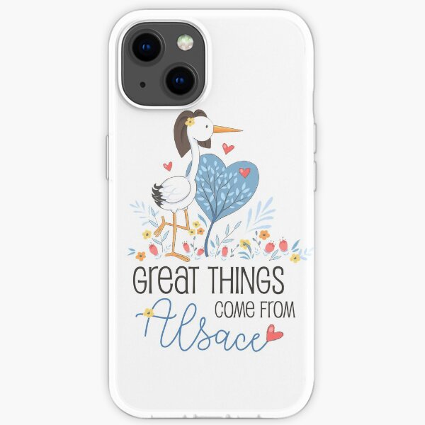 Great things come from Alsace iPhone Soft Case