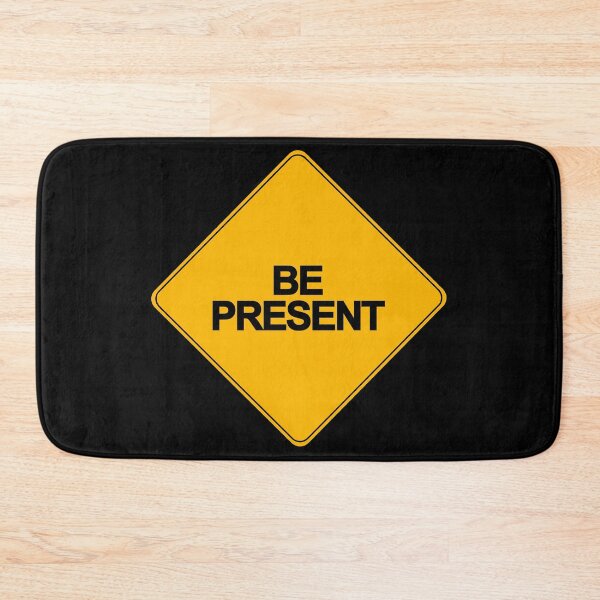 Item preview, Be Present | Yellow Road Sign  designed and sold by FriendsList.