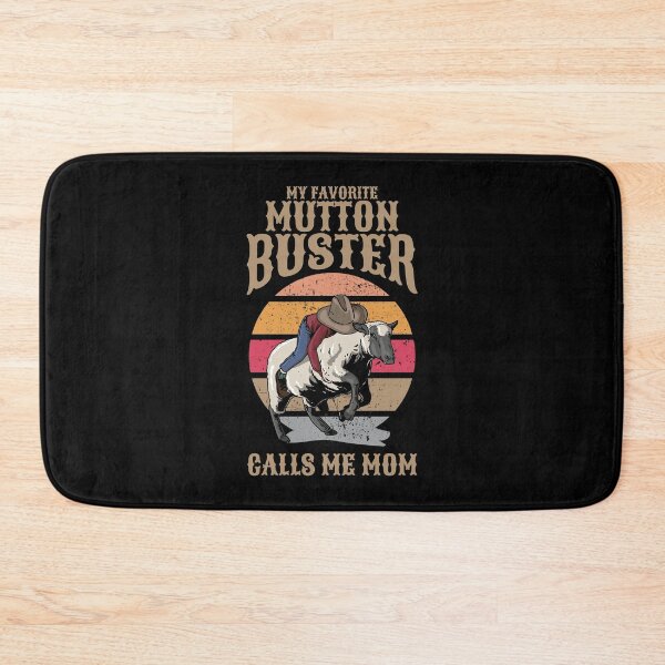 Item preview, My Favorite Mutton Buster Calls Me Mom, Sheep Riding designed and sold by Maria Garcia.